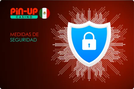 Pin Up Medidas de Seguridad